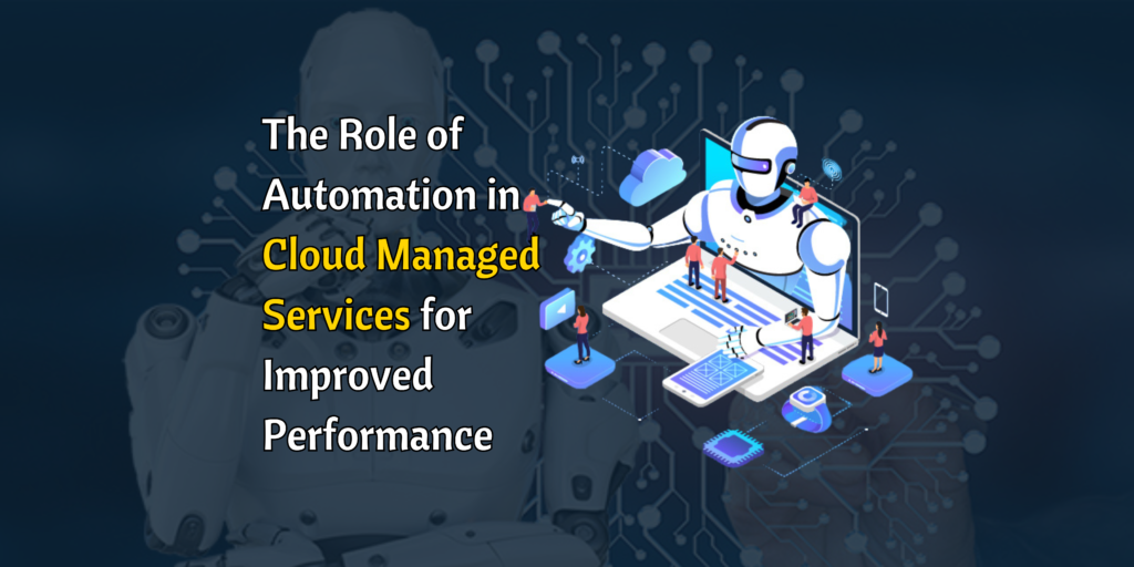 The Impact of Automation on Cloud Managed Services