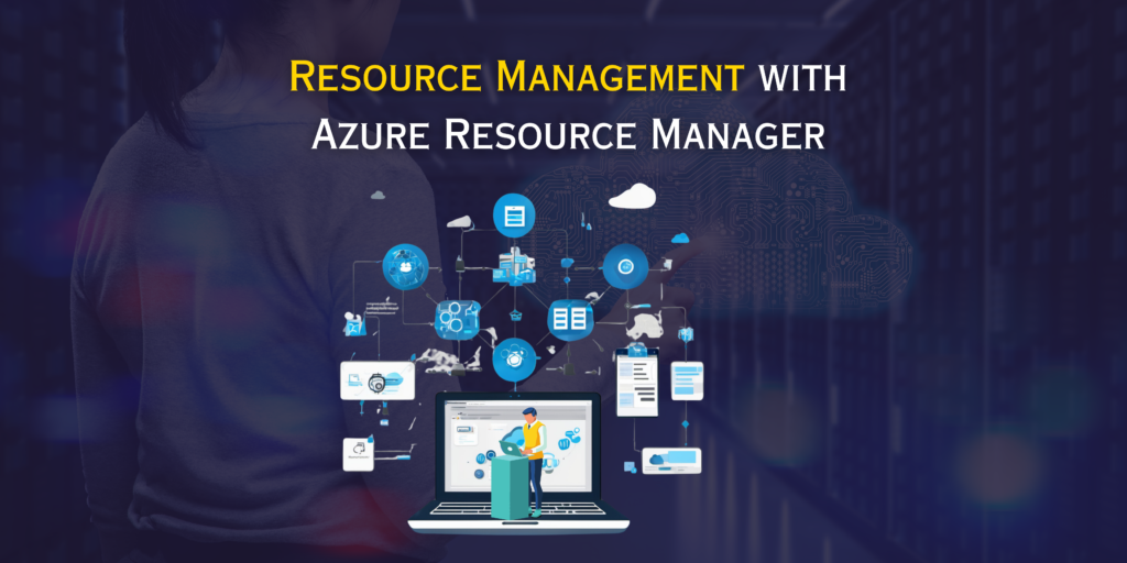 Resource-Management-with-Azure-Resource-Manager